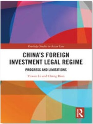 cover image of China's Foreign Investment Legal Regime: Progress and Limitations